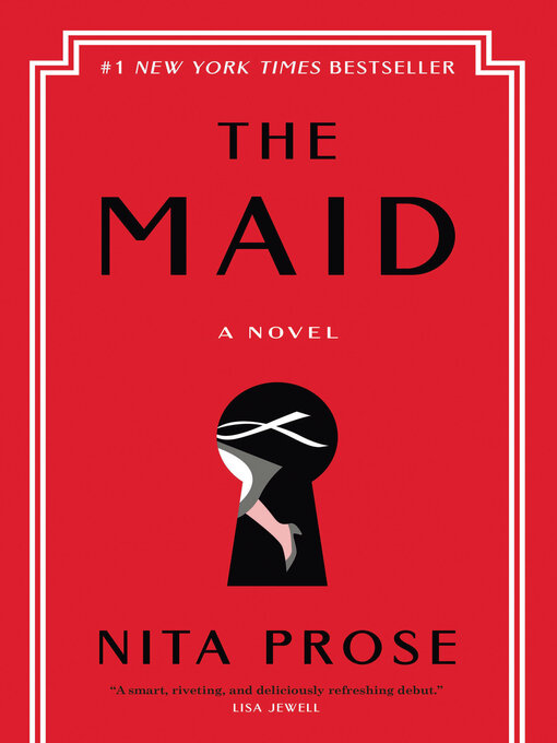 Title details for The Maid by Nita Prose - Available